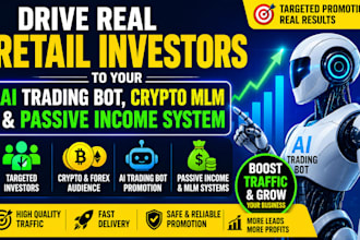 drive 1m retail investors to ai trading bot, crypto mlm, passive income system
