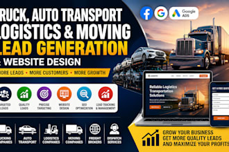 do truck auto transport logistics moving lead generation and website design