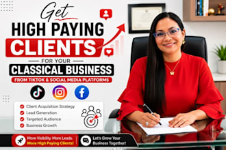 get classical business high paying clients from tiktok, social media marketing