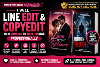 professionally line edit and copyedit your romance or thriller novel