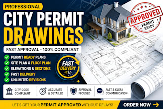 draw permit ready plans for city permit approval