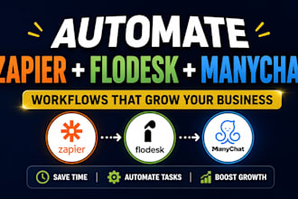 do zapier automation, flodesk setup, and manychat integration