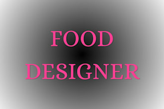 be a professional and expert in designing your food restaurant