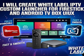 create white label iptv custom launcher for firestick android smart tv box ui ux