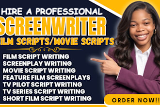 write movie script, screenwriting, feature film script, screenplay, TV script