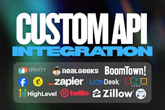 build custom API and zapier integrations for brivity, real geeks or boomtown