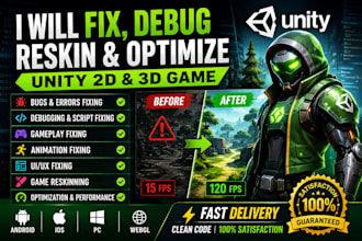fix debug reskin and optimize unity 2d 3d game bugs errors crashes UI gameplay