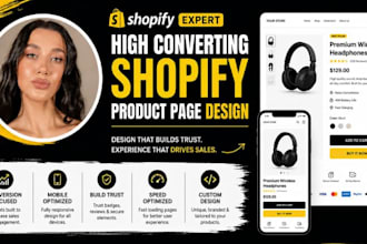 design a high converting shopify product page and landing page