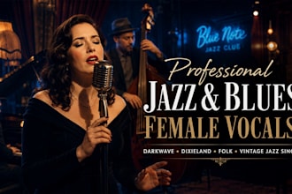 sing jazz vocals, dixieland, darkwave, blues, folk, vintage jazz singer voice