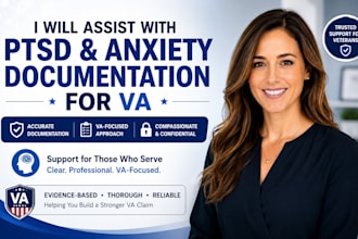 assist with ptsd and anxiety documentation for VA