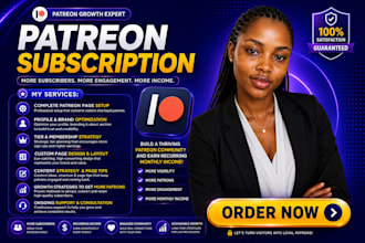 complete patreon page setup and management to attract subscribers