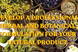 develop a professional herbal and botanical formulation for your natural product