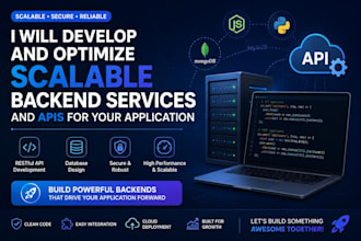 develop and optimize scalable backend services and apis for your applicat