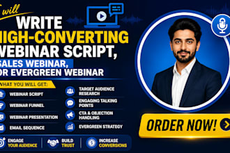 write engaging and high converting webinar script, webinar presentation, webinar