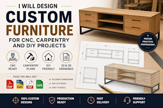 design custom furniture for cnc, carpentry and DIY project