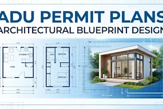 prepare adu permit plans and architectural blueprints