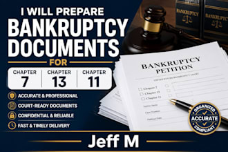 prepare bankruptcy documents for chapter 7, 13 or 11
