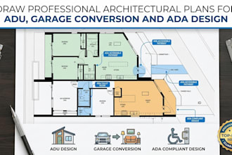 draw professional architectural plans for adu, garage conversion and ada design