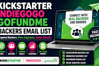 provide kickstarter indiegogo and gofundme investors and backers email list