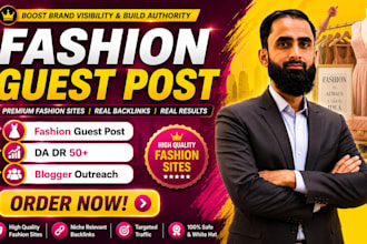 provide fashion guest post backlinks on high authority fashion blogs
