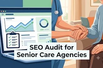 do an SEO audit for your senior care agency website