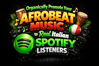 organically promote your afrobeat music to real italian spotify listeners