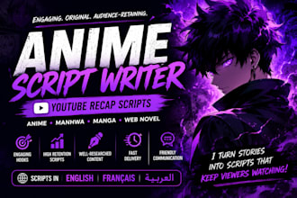 write engaging anime and web novel youtube scripts
