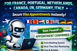 custom develop booking appointment bot,vfs bot,booking bot,vfs appointment