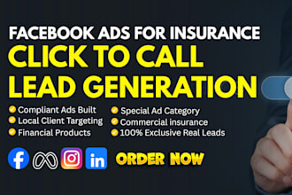 run meta facebook ads for insurance click to call lead generation