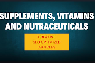 write health supplement, vitamin, herbal wellness articles