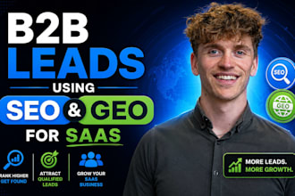 generate b2b leads using proven SEO and GEO for saas