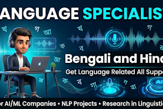 be your bengali and hindi language expert and ai training data specialist