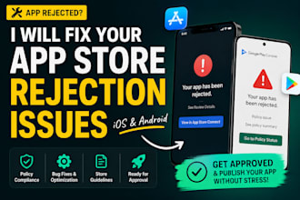 fix your app store rejection issues for ios and android apps