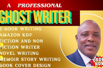 be your fiction ,nonfiction ghostwriter, ebook writer, and book editor