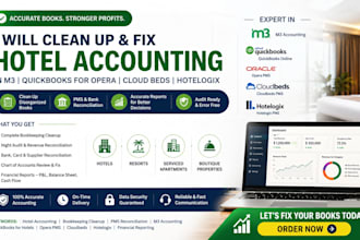 clean up and fix your hotel accounting in m3 or quickbooks for opera