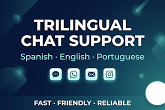 be your trilingual chat support agent spanish english portuguese
