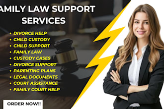 be your lawyer in divorce, child custody and child support lawsuits