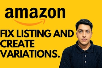 fix amazon listing or create amazon product listing, variation