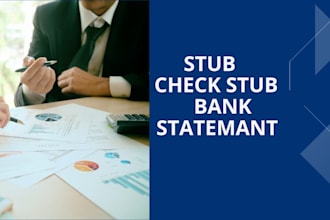 do stub,check stub and bank statememt