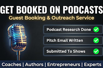 pitch you as guest and book you on top podcast shows in your niche