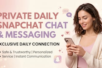 provide daily snaps and exclusive one on one chats