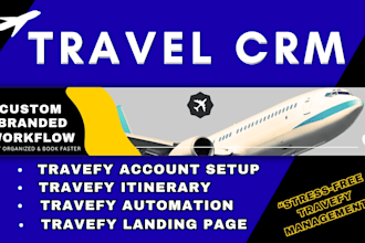 setup travefy itinerary travel agency CRM vacation itinerary crm travel workflow