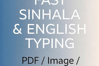 do fast sinhala and english typing, data entry, and transcription