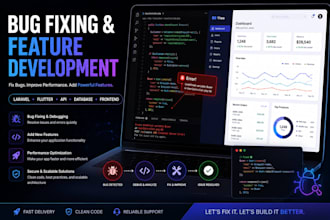fix bugs and add features to your web or mobile app