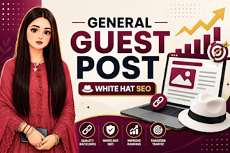 provide general guest posting and outreach backlink service