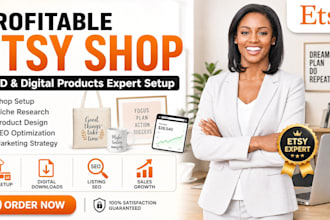 setup and design profitable etsy pod, etsy listing and etsy digital products