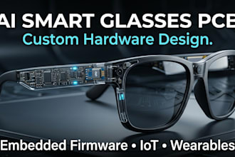 design ai smart glasses pcb with embedded firmware, iot and wearable systems