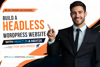 build a headless wordpress website with react js and nextjs for seo speed