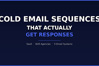 write cold email sequences for saas and b2b agencies that get replies