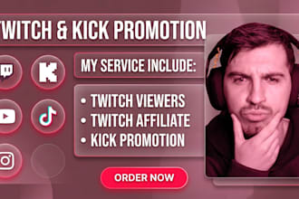 promote your twitch channel, kick promotion for real viewers for affiliate